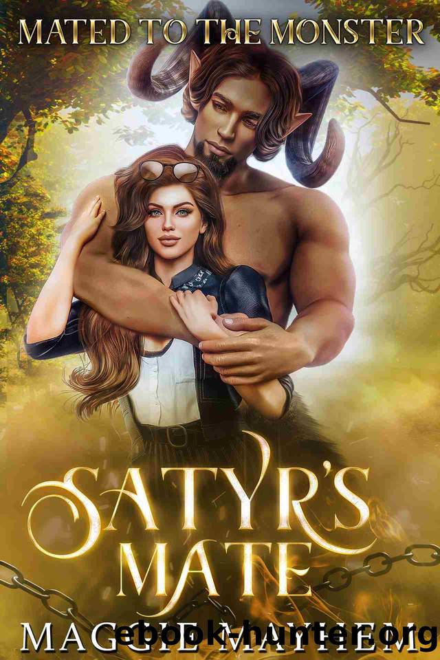 Satyr's Mate: Mated to the Monster by Maggie Mayhem