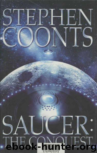 Saucer The Conquest by Stephen Coonts