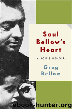 Saul Bellow's Heart by Bellow Greg