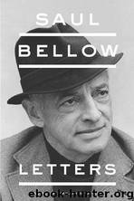 Saul Bellow: Letters by Saul Bellow
