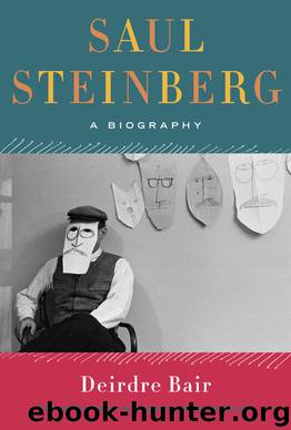 Saul Steinberg by Deirdre Bair