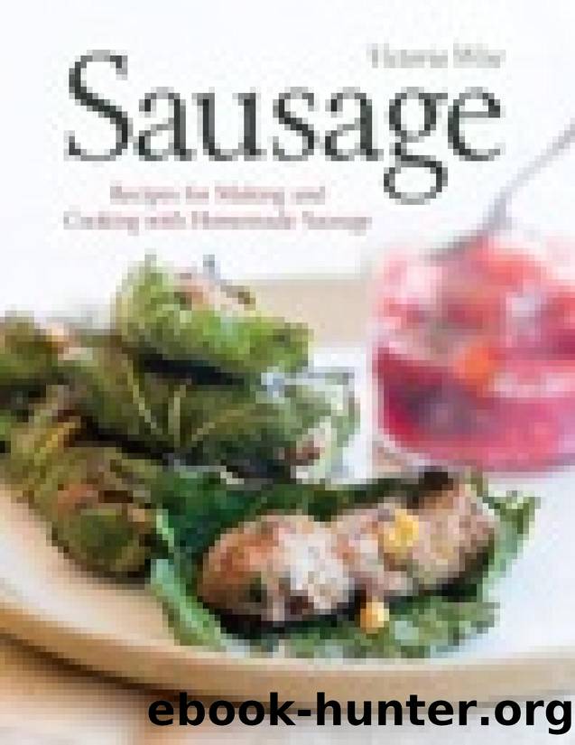 Sausage: Recipes for Making and Cooking with Homemade Sausage - PDFDrive.com by Victoria Wise