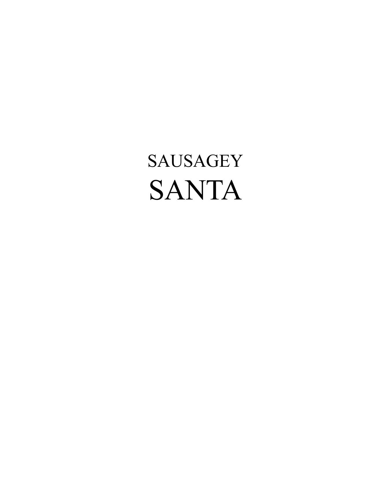 Sausagey Santa by Carlton Mellick III