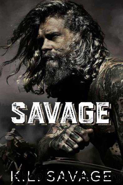 Savage (RUTHLESS KINGS MCâ¢ LA GRANGE CHAPTER (A RUTHLESS UNDERWORLD NOVEL) Book 2) by K.L. Savage