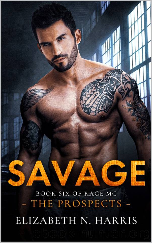 Savage (Rage MC - The Prospects Book 6) by Elizabeth N. Harris