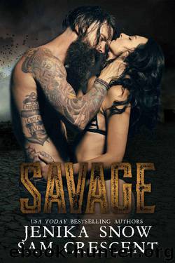 Savage (The End, 1) by Jenika Snow & Sam Crescent