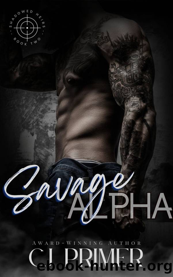 Savage Alpha: Shadowed Heirs book two by C.J. Primer