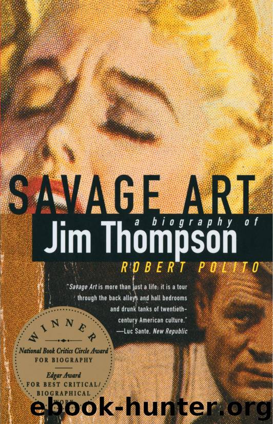 Savage Art: A Biography of Jim Thompson by Robert Polito