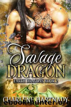 Savage Dragon (Earth Dragons Book 2) by Charlene Hartnady