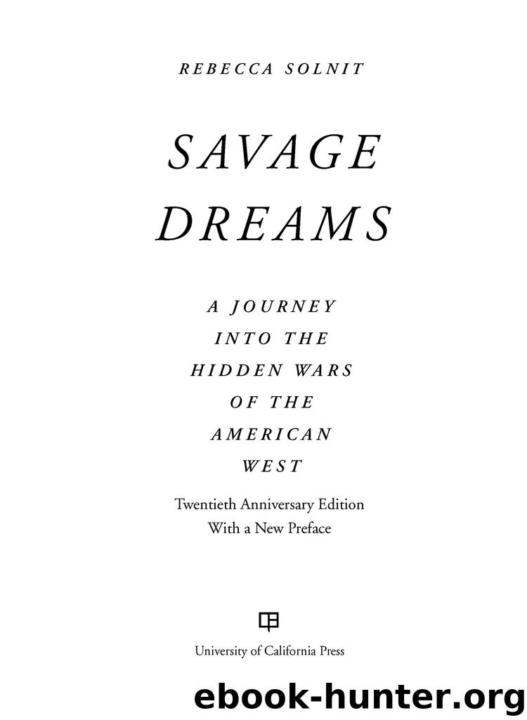 Savage Dreams by Solnit Rebecca