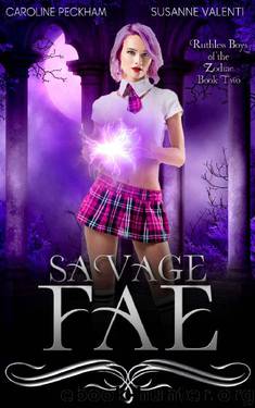 Savage Fae (Ruthless Boys of the Zodiac Book 2) by Caroline Peckham & Susanne Valenti