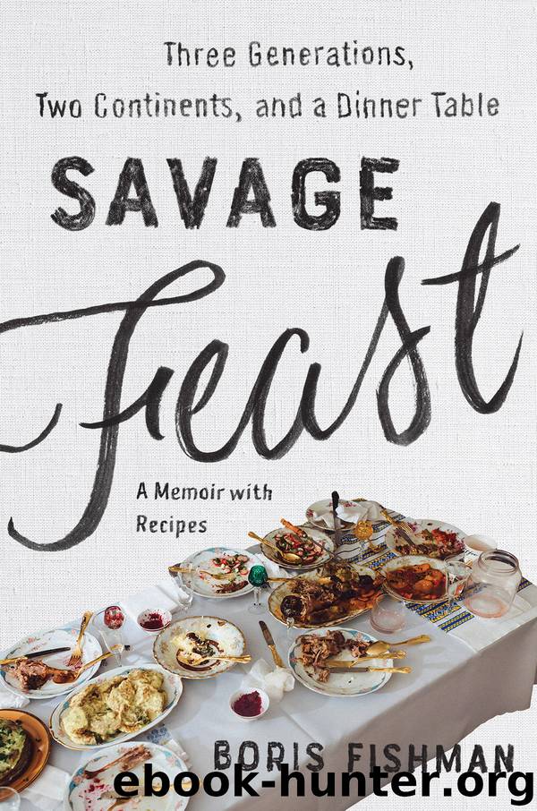 Savage Feast by Boris Fishman
