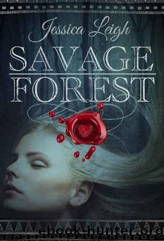 Savage Forest (Savage Romance Series Book 1) by Jessica Leigh