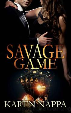 Savage Game: A dark billionaire romance (Savage Billionaires Book 1) by Karen Nappa