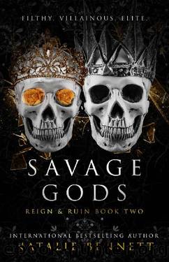Savage Gods (Reign & Ruin Book 2) by Natalie Bennett