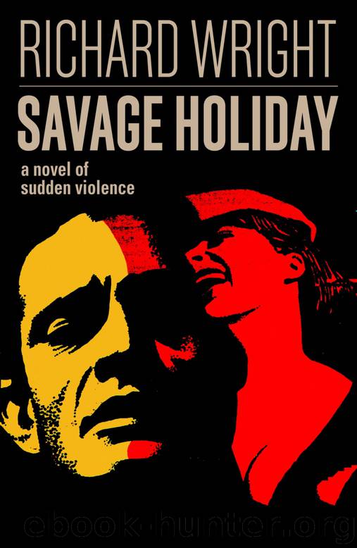 Savage Holiday by Richard Wright