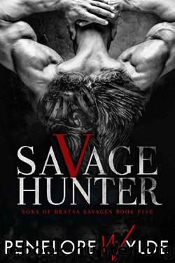 Savage Hunter: A Dark Snow White and the Huntsman Mafia Retelling by Penelope Wylde