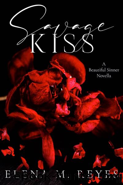 Savage Kiss by Elena M. Reyes