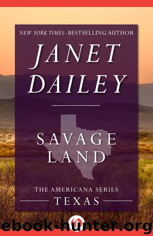Savage Land: Texas by Janet Dailey