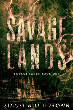 Savage Lands by Stacey Marie Brown