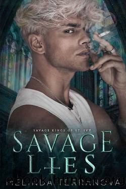Savage Lies: (Dark Enemies to Lovers Reverse Harem Romance) Savage Kings of St Ivy Book 2 by Melinda Terranova