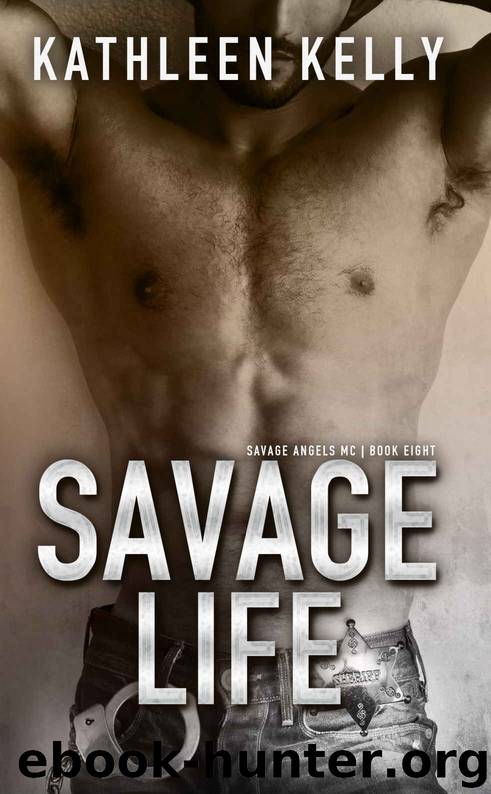 Savage Life by Kelly Kathleen