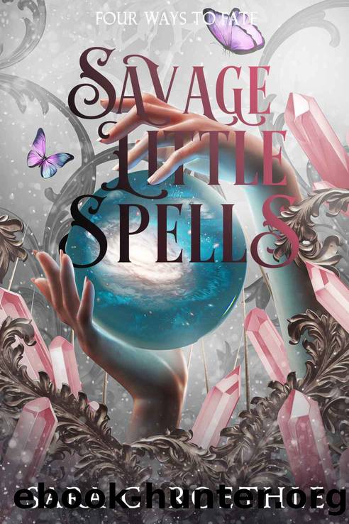 Savage Little Spells (Four Ways to Fate Book 4) by Sara C. Roethle