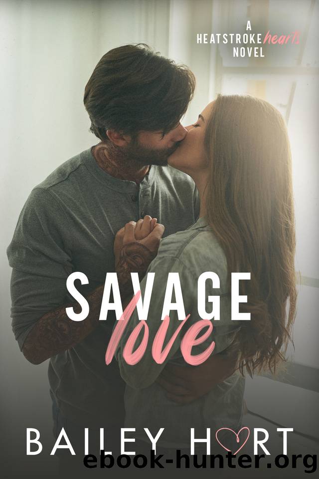 Savage Love (Heatstroke Hearts Book 3) by Bailey Hart