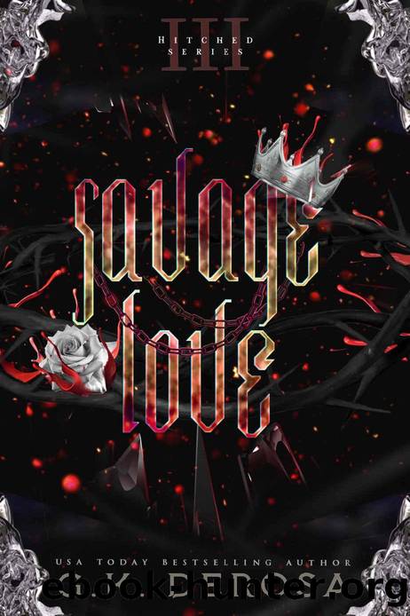 Savage Love (The Hitched Live Series Book 3) by G.K. DeRosa