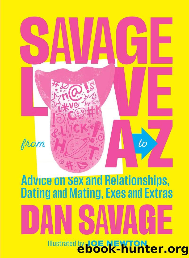 Savage Love from A to Z by Dan Savage