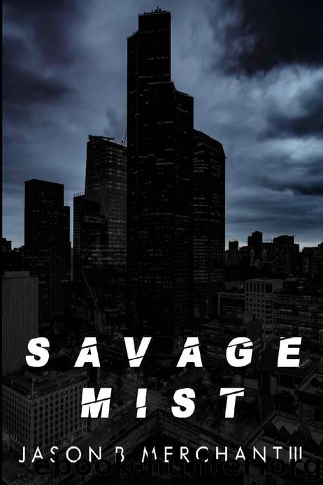 Savage Mist by Jason Merchant