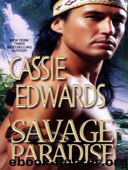Savage Paradise by Cassie Edwards