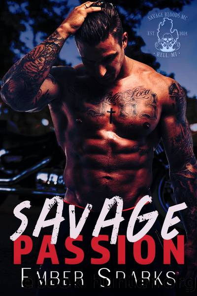 Savage Passion by Ember Sparks