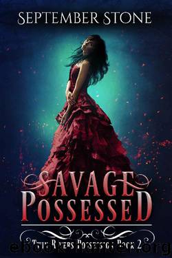 Savage Possessed: A Reverse Harem Urban Fantasy Adventure (Twin Rivers Possession Book 2) by September Stone
