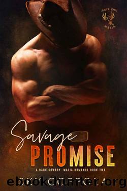 Savage Promise: A Dark Cowboy Mafia Romance (Shotgun Mafia Book 2) by Sky Coppola