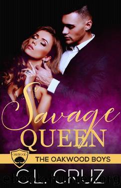 Savage Queen: A Billionaire Enemies to Lovers Romance Novella (Oakwood Boys Book 1) by C.L. Cruz