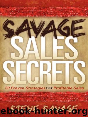 Savage Sales Secrets by Steve Savage