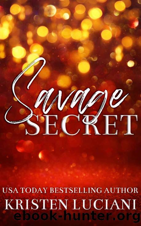 Savage Secret: A Sinfully Savage Holiday Novella (Sinfully Savage Mafia) by Kristen Luciani