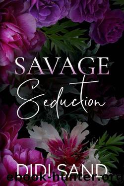 Savage Seduction: A Dark Mafia Romance by Didi Sand