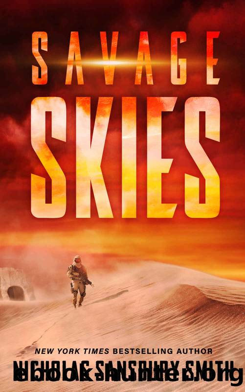 Savage Skies: A Military-Scifi Thriller Novella by Nicholas Sansbury Smith