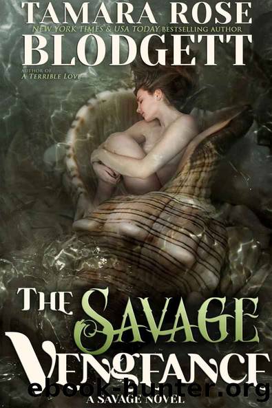 Savage Sries 04 - The Savage Vengeance by Tamara Rose Blodgett