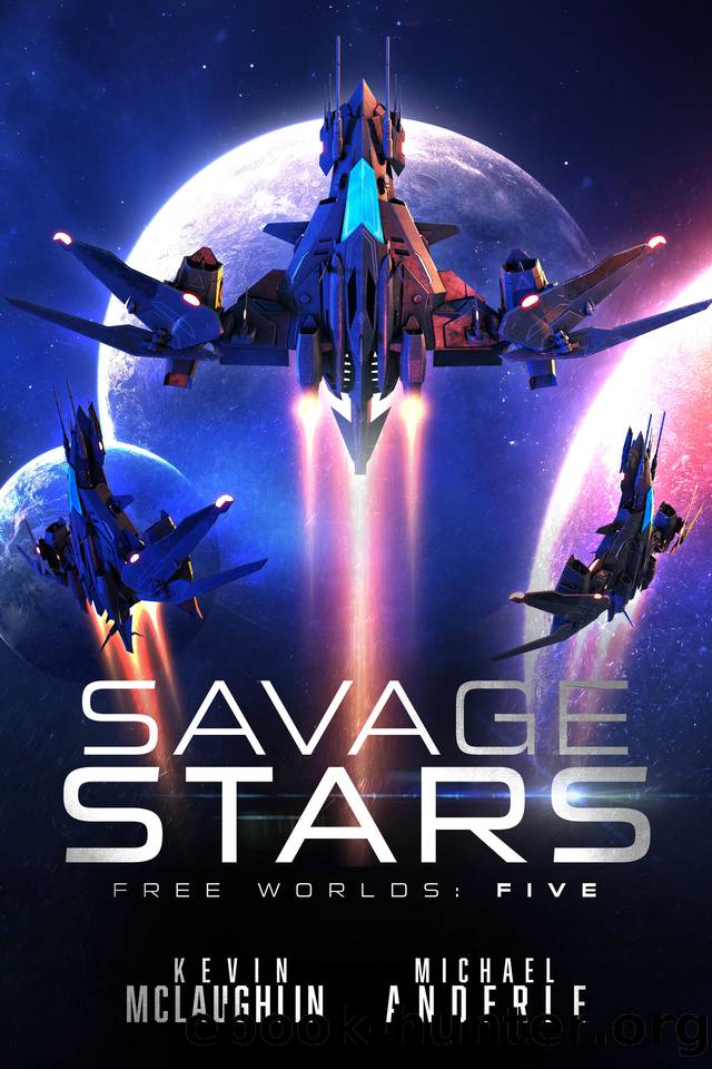 Savage Stars (Free Worlds Book 5) by Anderle Michael & Mclaughlin Kevin