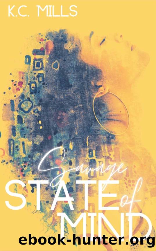 Savage State Of Mind by Mills K.C