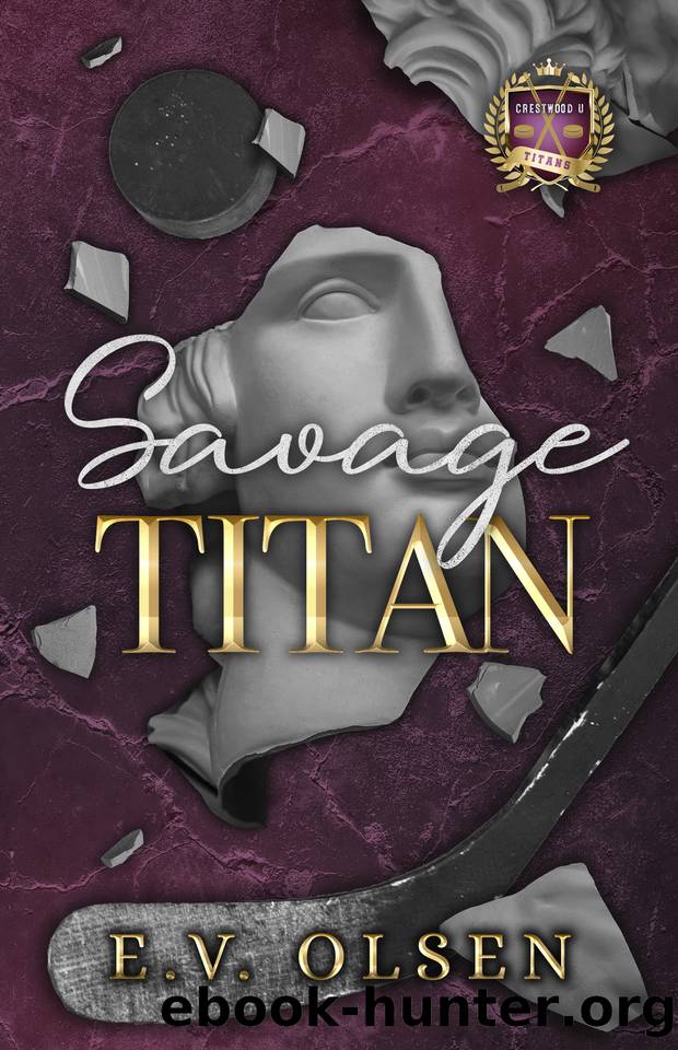 Savage Titan: An MM College Hockey Bully Romance (North Shore Titans Hockey Book 1) by E.V. Olsen