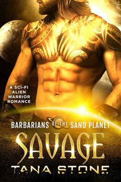 Savage by Tana Stone