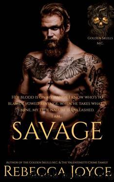 Savage: Golden Skulls M. C. by Rebecca Joyce