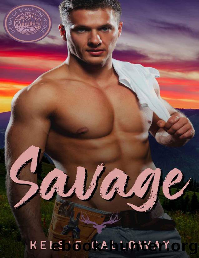 Savage: Steamy Mountain Man Instalove Romance (The Men Of Black Pine Woods Book 5) by Kelsie Calloway