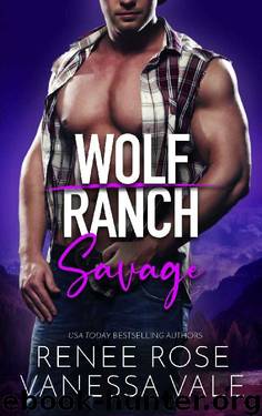 Savage: Wolf Ranch by Renee Rose