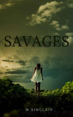 Savages: A Reverse Harem (Vengeance Book 1) by M. Sinclair