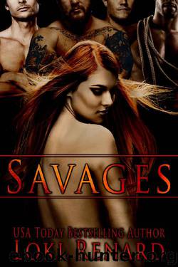 Savages: A Reverse Harem Romance by Loki Renard